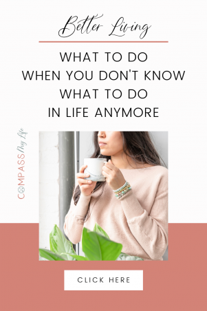 Ever felt at a total loss for what to do in your life next? I've got you covered in this post where I share 5 steps to figuring out what to do. Click through to read more! #compassmylife #wheretostart #intentionalliving